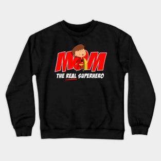 Real Superhero Mom Crewneck Sweatshirt